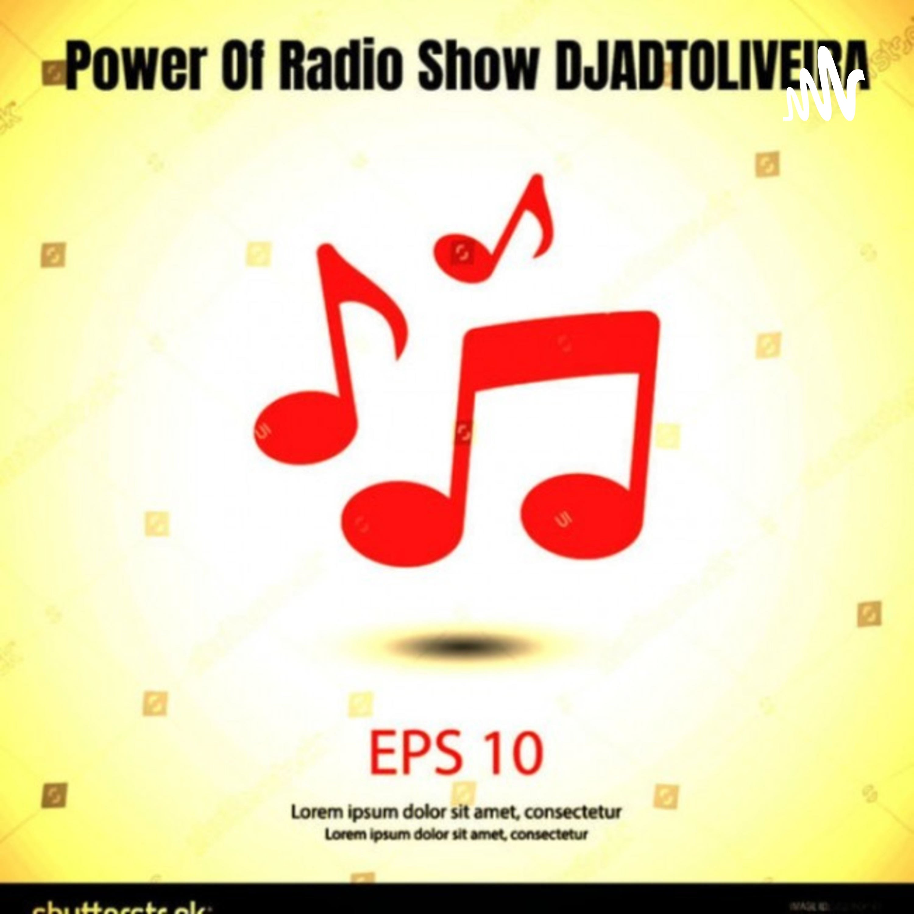Power Of radio show djadtoliveira podcast artwork
