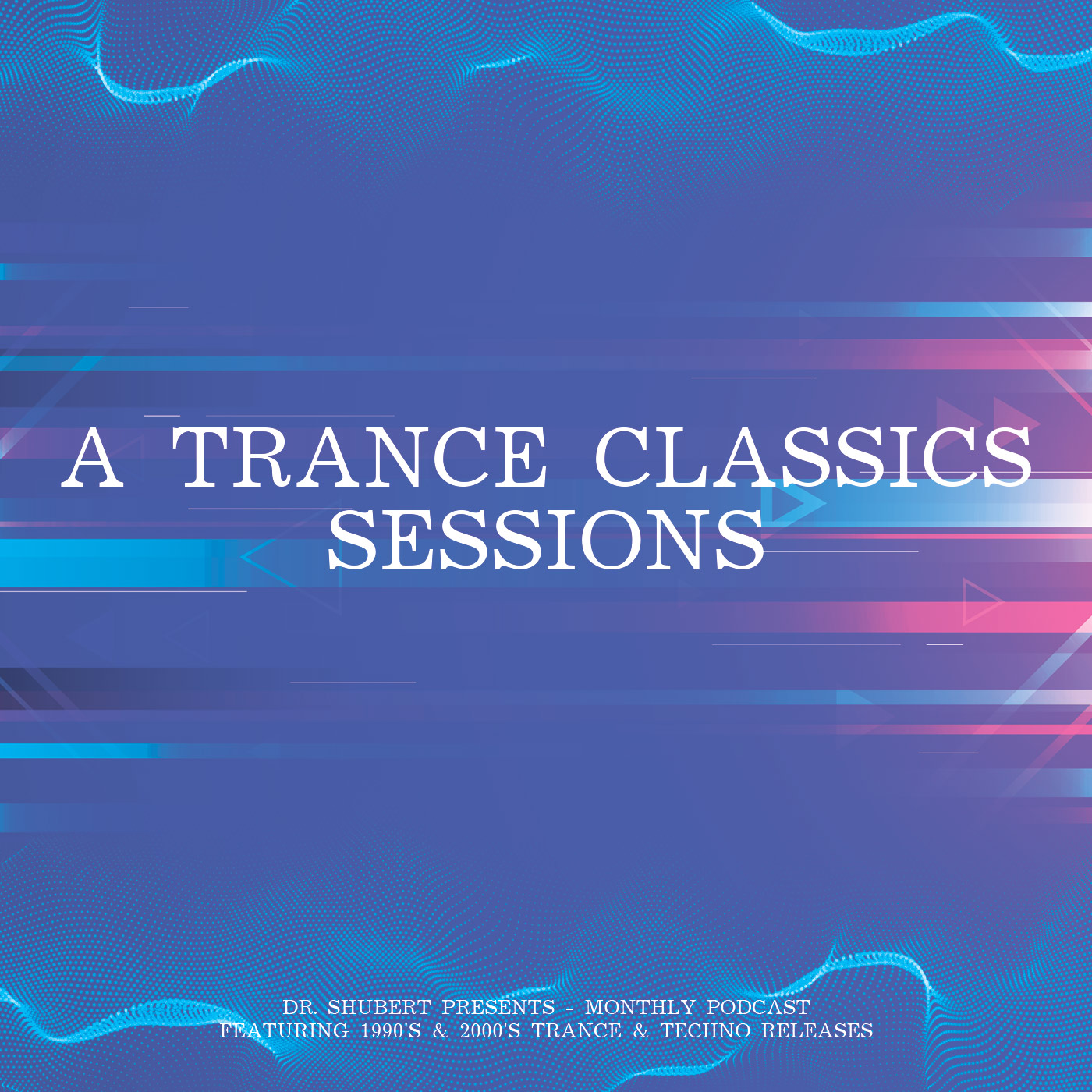 A Trance Classics Sessions